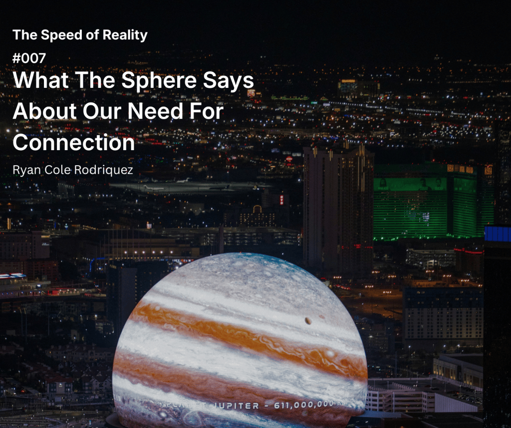#007 What The Sphere Says About Our Need For&nbsp;Connection
